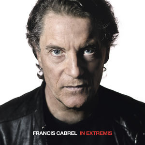 Francis Cabrel, In Extremis (2015)
