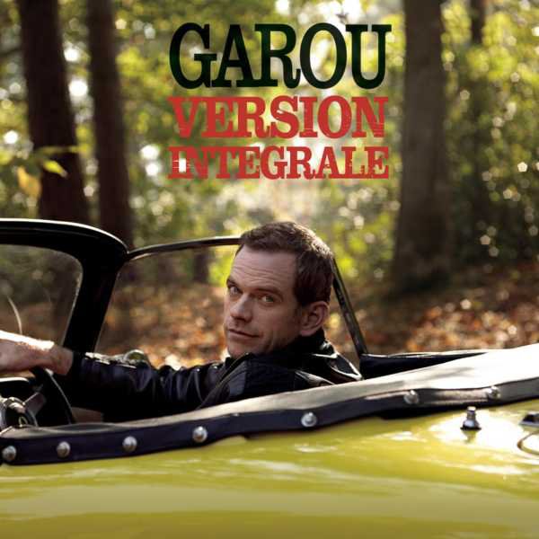 Garou, Version Intégrale (2010)
