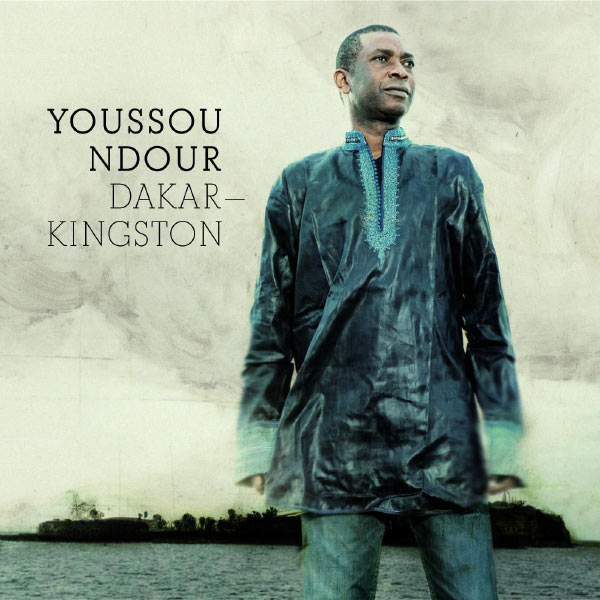 Youssou N'Dour, Dakar - Kingston (2010)